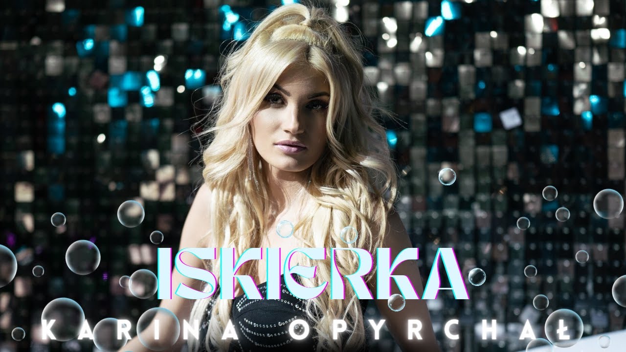Karina Opyrchał - Iskierka [Official Music Video] 2024