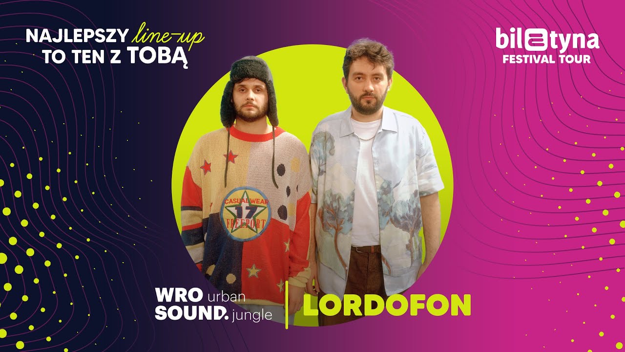 Lordofon | Biletyna Festival Tour