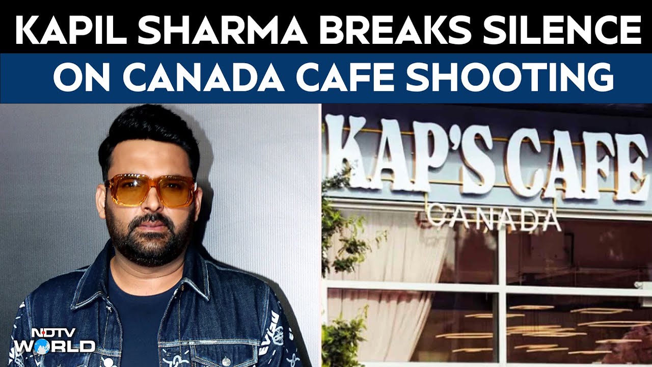 Kap's Cafe | Kapil Sharma Breaks Silence On Canada Cafe Shooting: 
