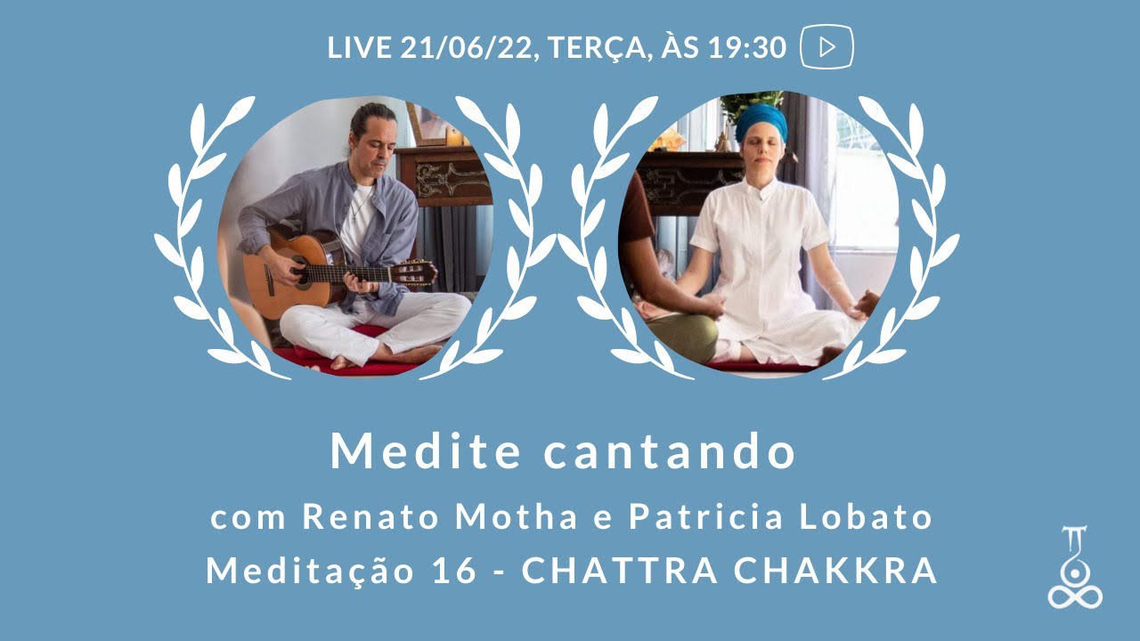 Medite cantando - CHATTRA CHAKKRA