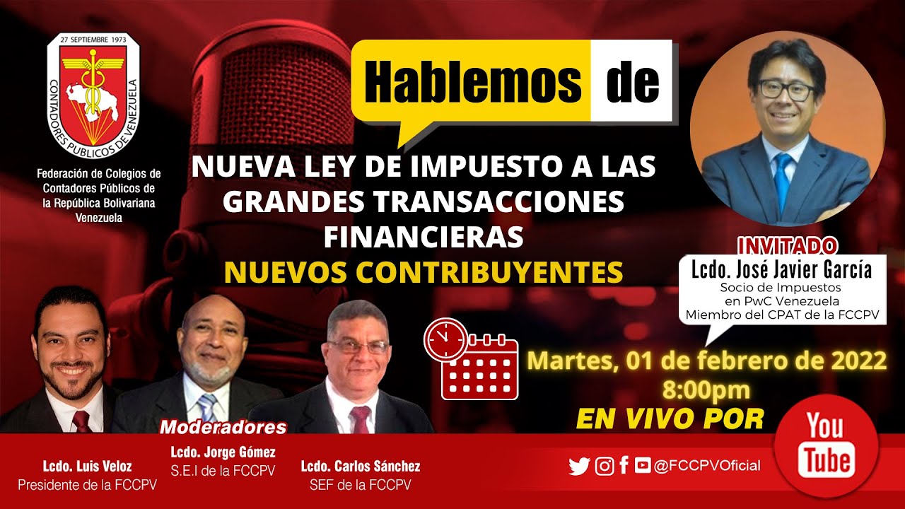 HABLEMOS DE La nueva Ley de Impuesto a las Grandes Transacciones Financieras, Nuevos Contribuyentes.