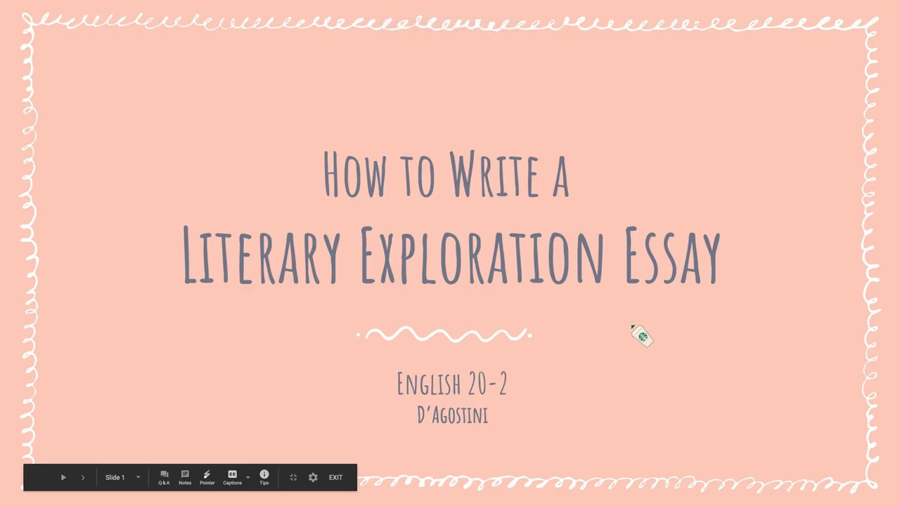 How to Write An Essay  Literary Exploration