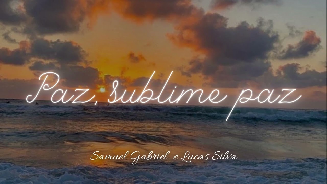 Hino CCB 397 Paz, Sublime paz - Samuel Gabriel e Lucas Silva (Prod. Zaqueu Santana)