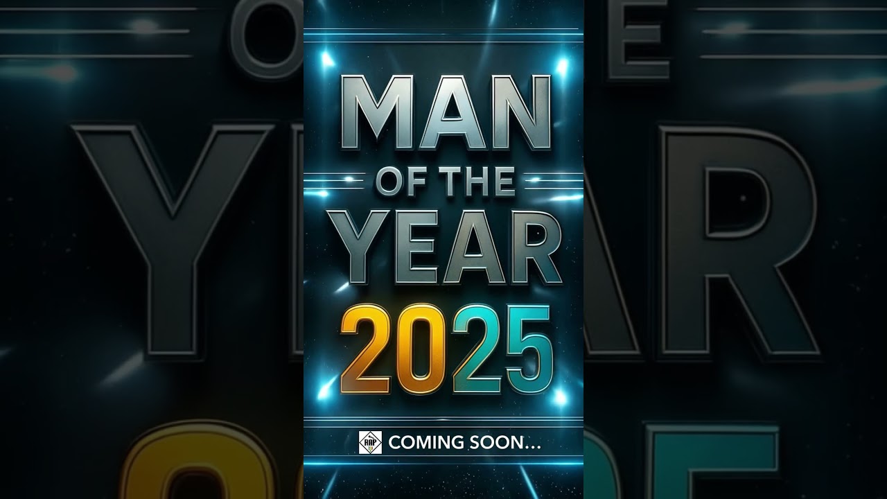 MAN OF THE YEAR 2025 