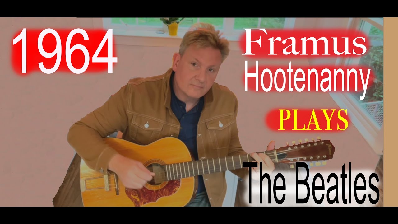 1964 Framus Hootenanny plays The Beatles!!