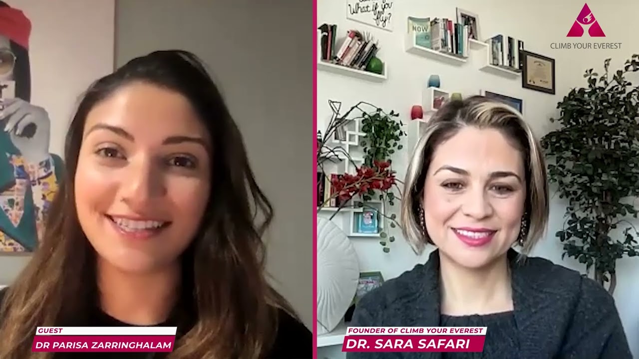 Climb Your Everest with Dr. Parisa Zarringhalam