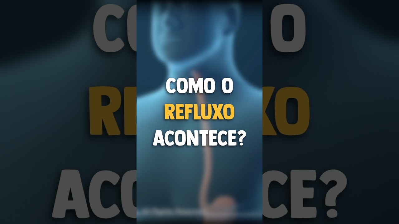 Como o refluxo acontece? | M&eacute;dico Explica #shorts