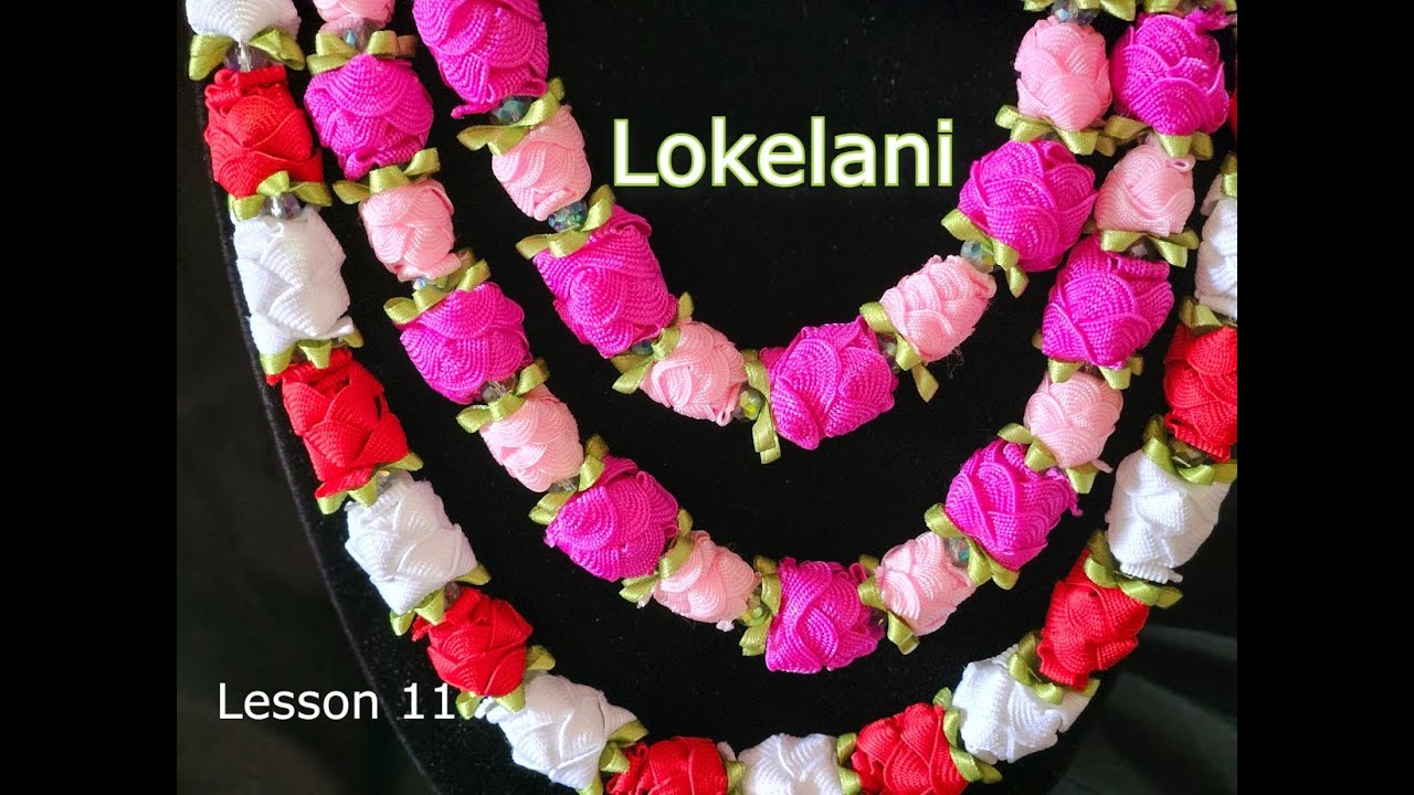 Lokelani (Rose ）How to make a Ribbon Lei /Ric Rac/ Lesson 10