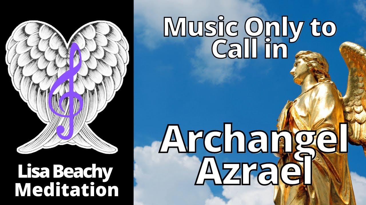 MEDITATION MUSIC 💙 Archangel Azrael Music Only | Angel Contact