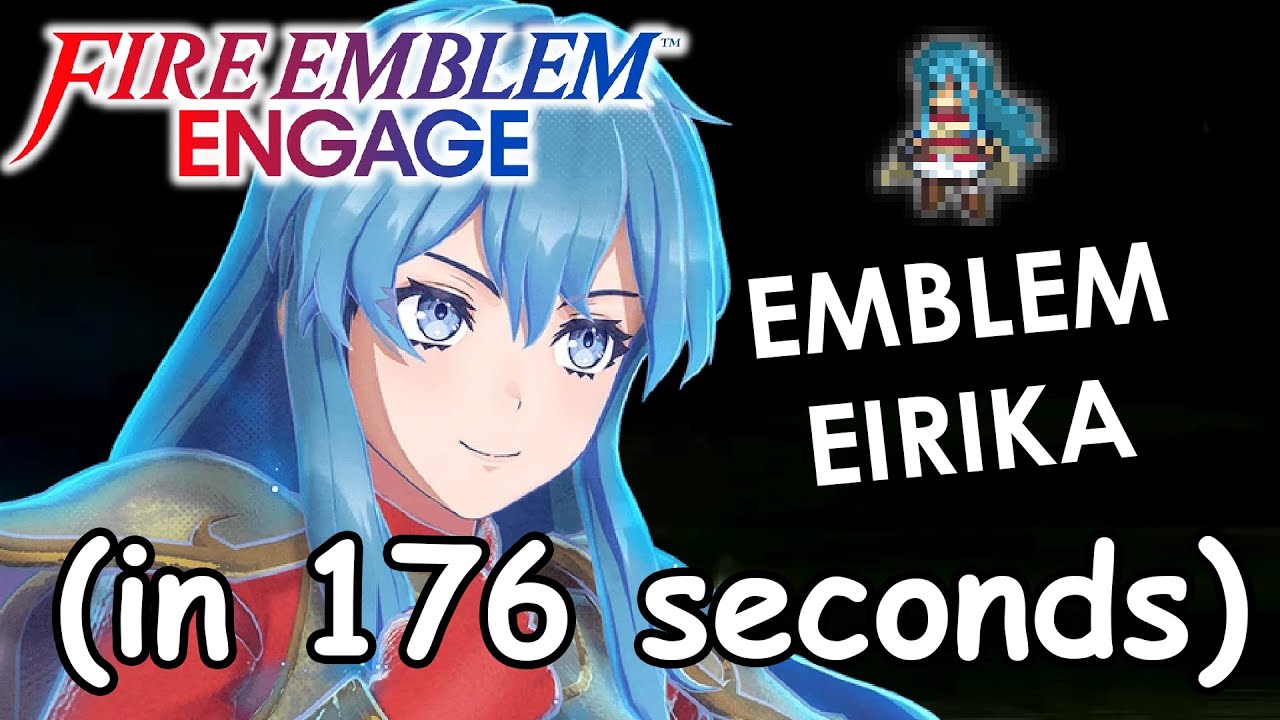 Everything about Emblem Eirika in 176 seconds