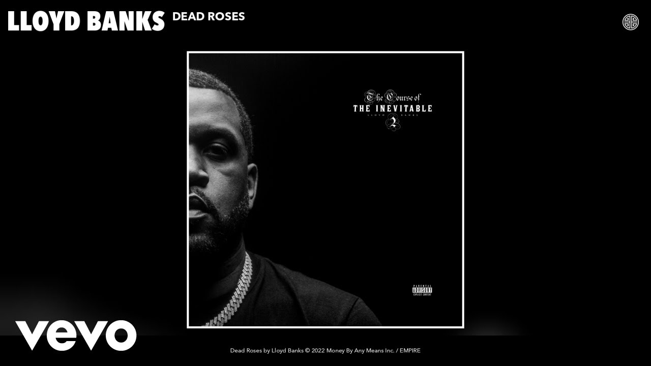 Lloyd Banks - Dead Roses (Official Audio)