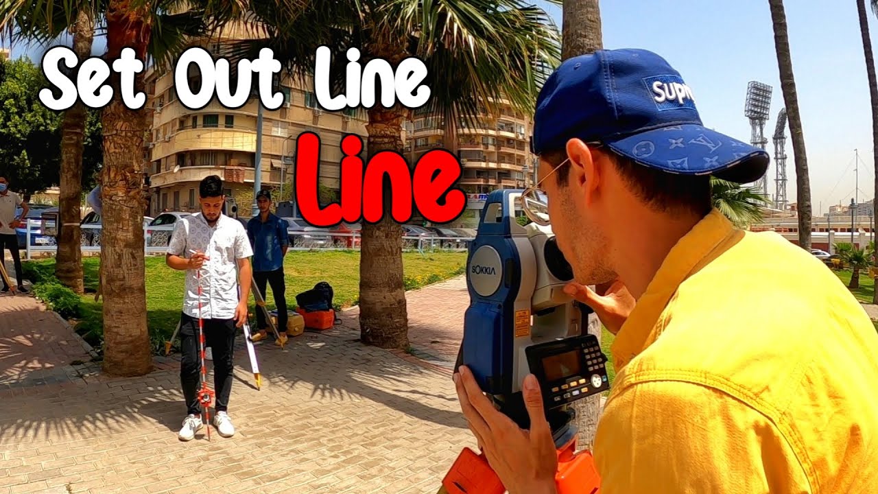 الجزء الثاني Line - رفع الأكسات و المحاور - Set Out Line كل شئ عن