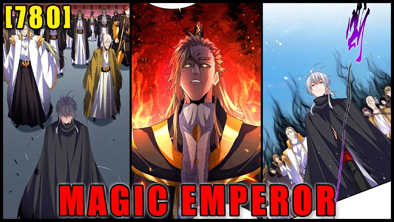 MAGIC EMPEROR CHAPTER 780 ENGLISH | The PokeHeroes