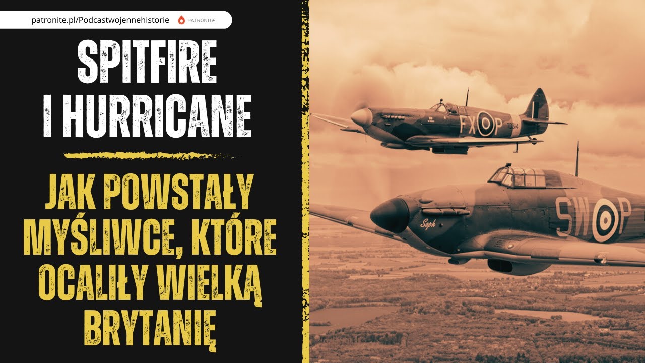 Spitfire i Hurricane. Jak powstały myśliwce, kt&oacute;re ocaliły Wielką Brytanię