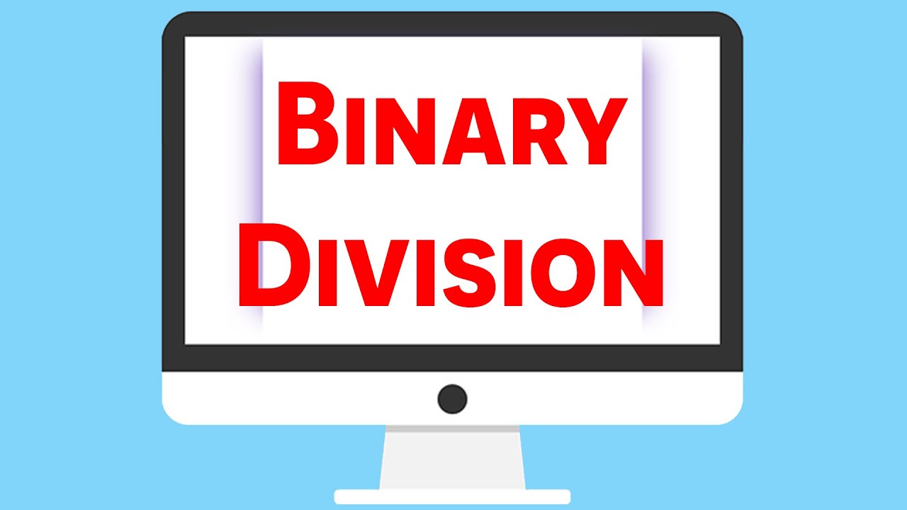 Binary Division