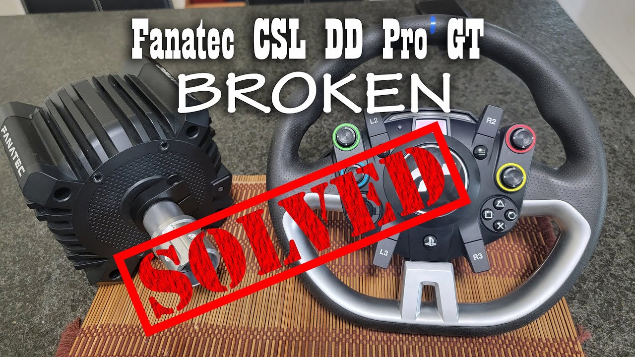 Fanatec CSL DD Pro GT problem - Solved