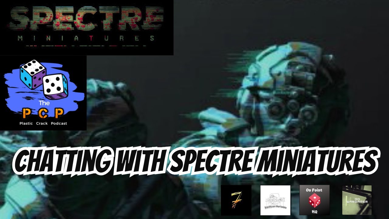 The Plastic Crack Podcast - Season 6 Episode 41: Chatting with Spectre Miniatures