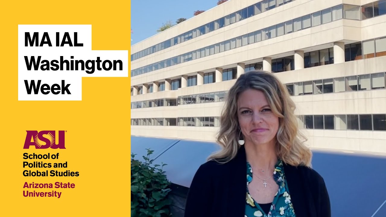 Kara on the ASU International Affairs and Leaderships MA's Washington Week