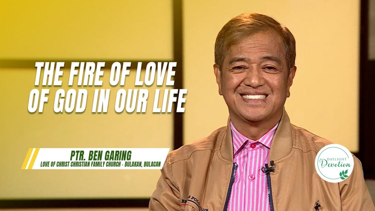 Daylight Devotion | The Fire of Love of God in our Life | March 13, 2026