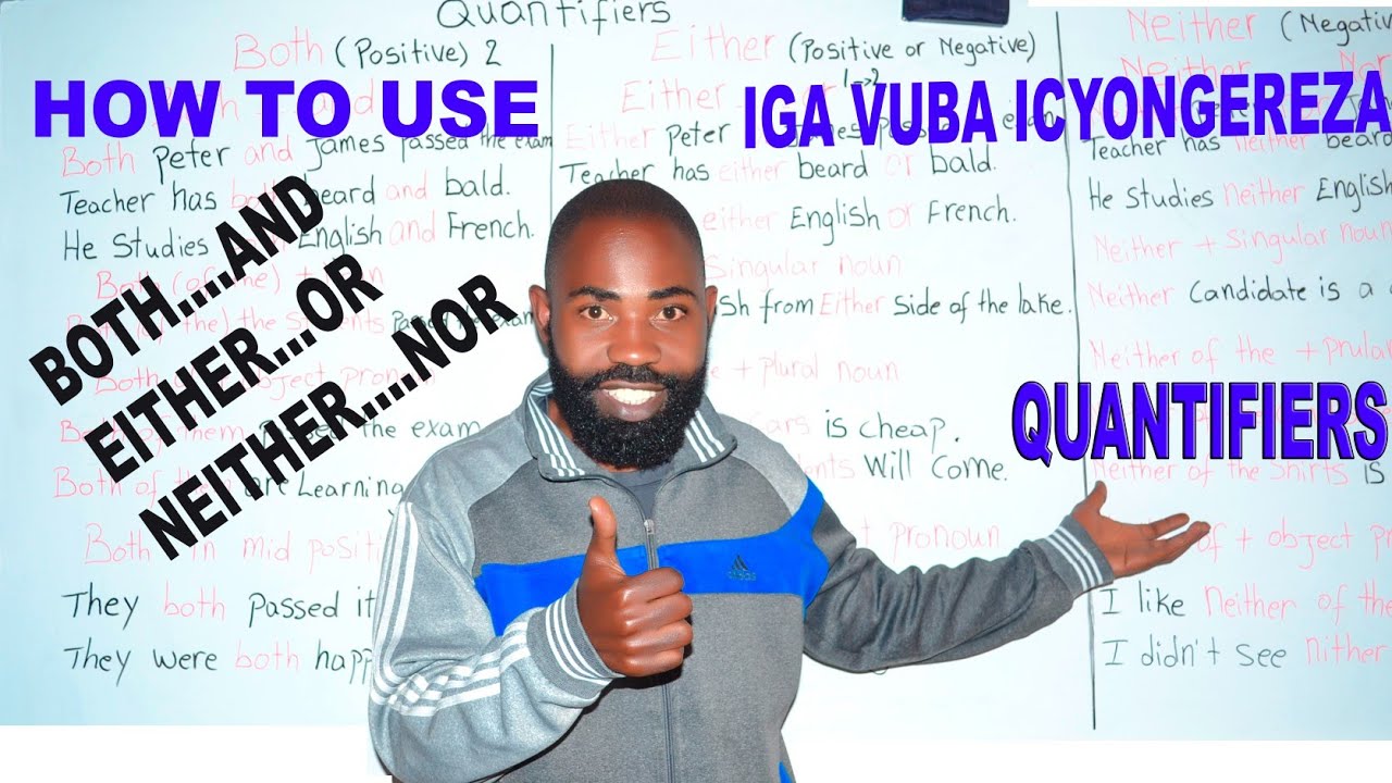 L42: How to use BOTH ... AND/ NEITHER ... NOR/  EITHER ... OR in English II Kwiga Icyongereza