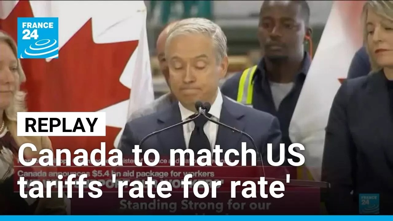 Replay: Canada announces countermeasures to new US tariffs &bull; FRANCE 24 English