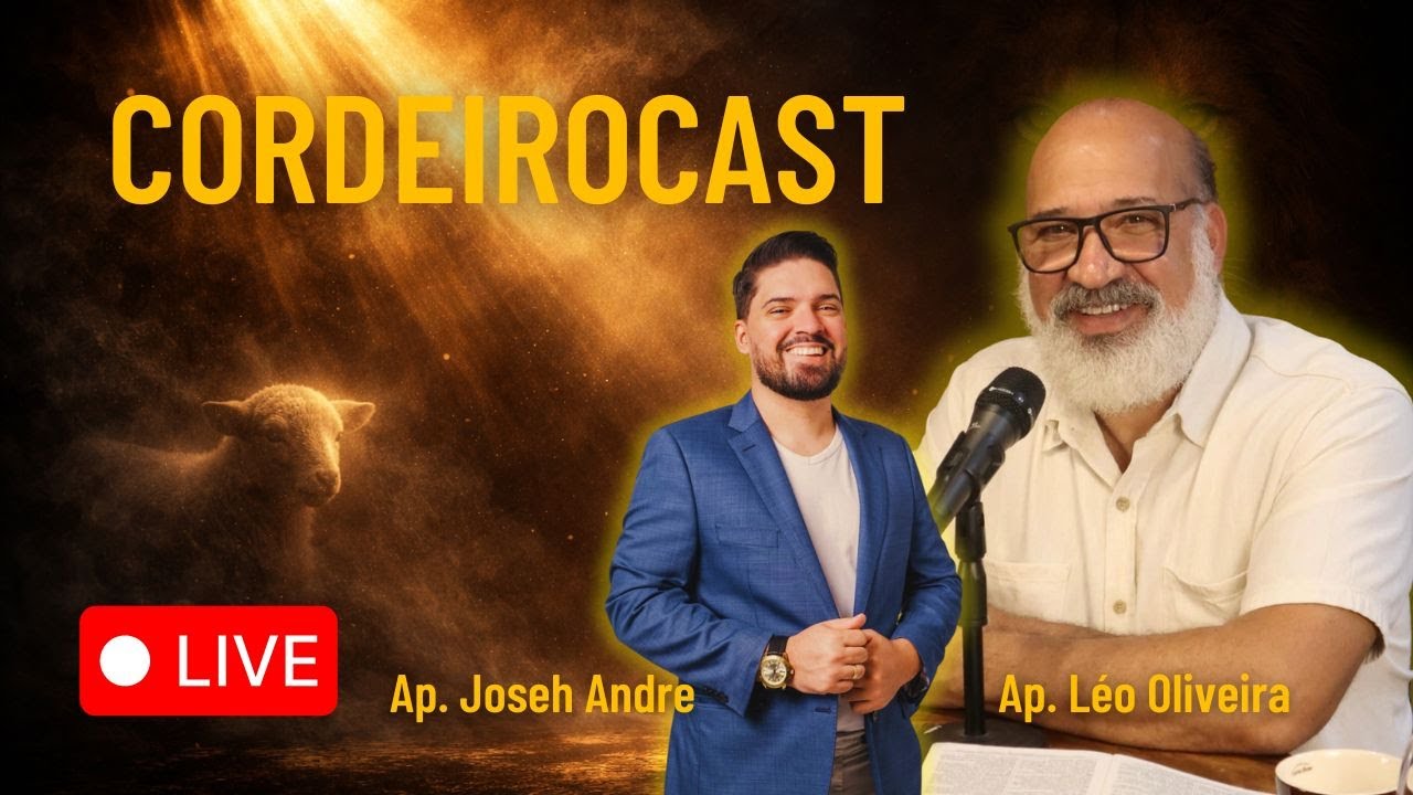 CORDEIROCAST - Ap. Joséh Andre