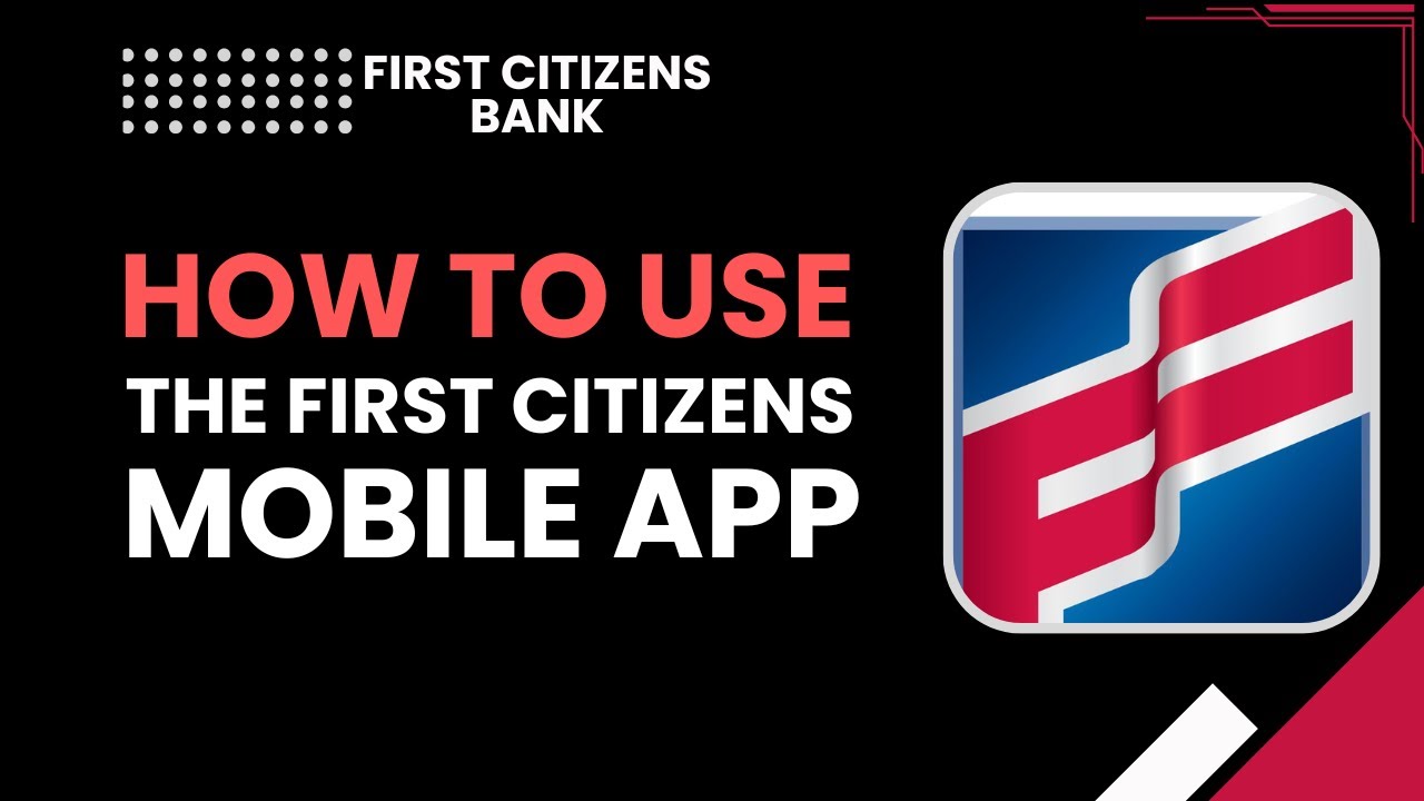 Как пользоваться мобильным приложением First Citizens (полное пошаговое руководство)