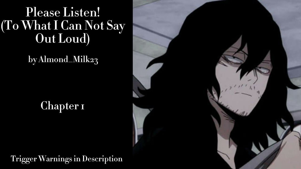 Please Listen! (To What I Can Not Say Out Loud) - Podfic (MHA) - Part 1 - Chapter 1