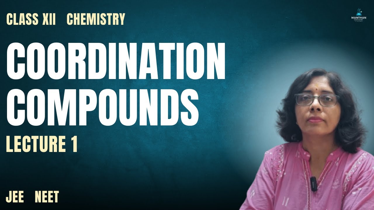 Coordination Compounds Introduction Simplified | Class 12 Chemistry Chapter 5