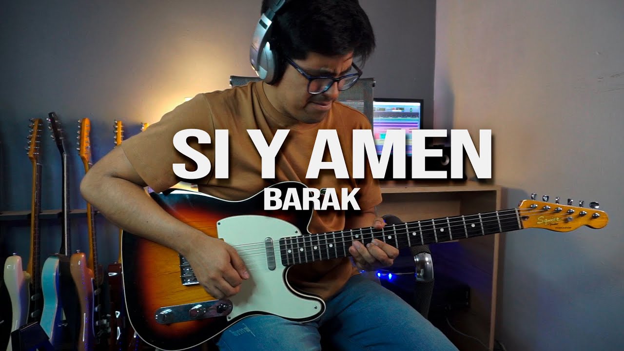 Si y Amén | BARAK | Cover Guitarra