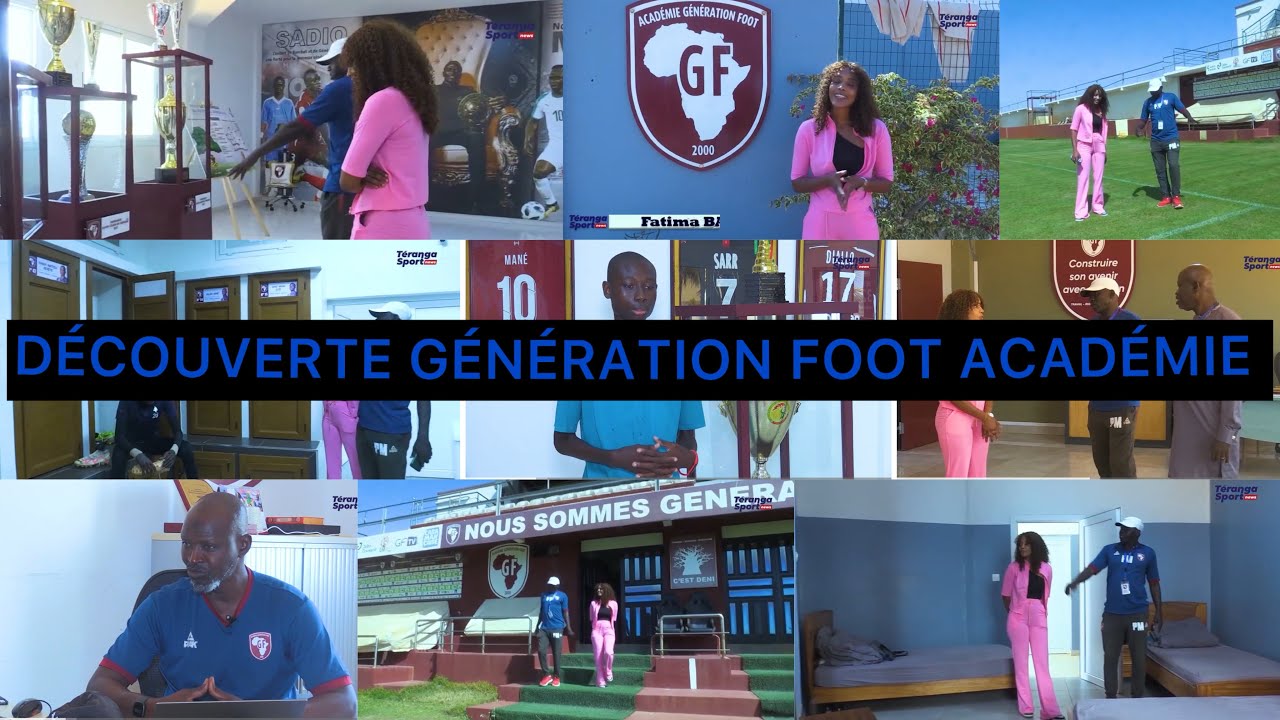 #DÉCOUVERTE_GÉNÉRATION_FOOT_ACADÉMIE_ SENEGAL_TERANGA_SPORT_NEWS