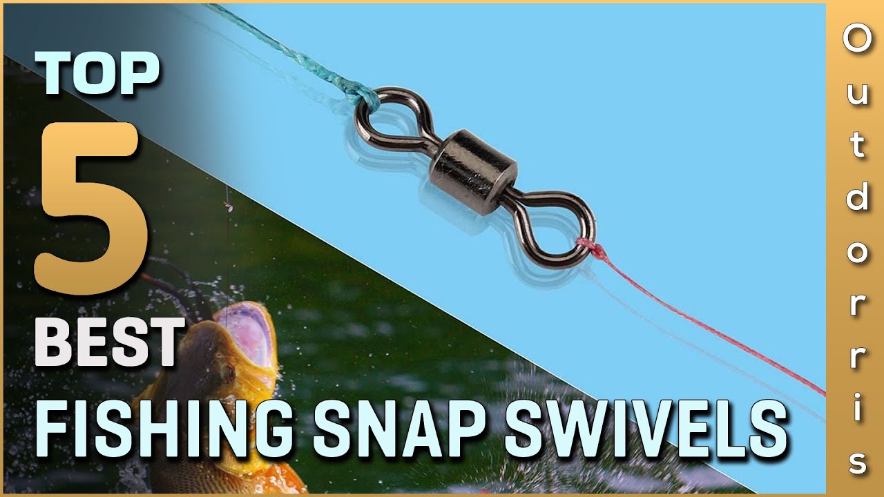 Top 5 Best Fishing Snap Swivels Review in 2025