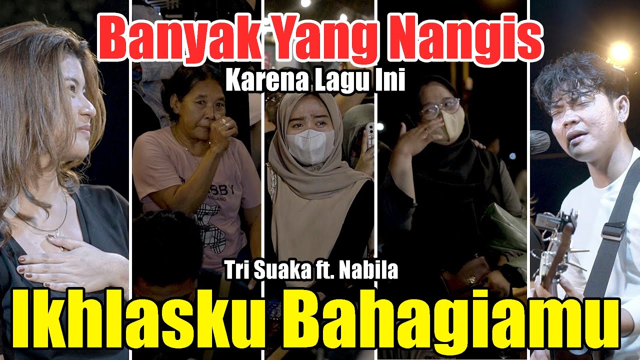 Janji Jangan Nangis Ya!! Iklhasku Bahagiamu - Tri Suaka ft. Nabila