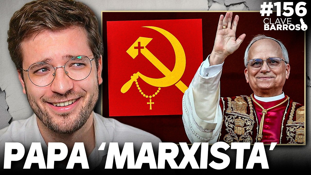 Nuevo Papa León XIV Acusado de 'Marxista', Habla Español y Critica a Trump  | Clave Barroso #156