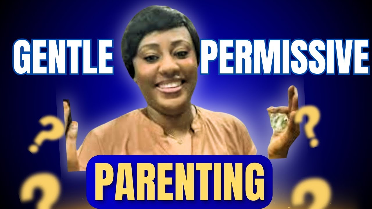 Gentle Parenting VS Permissive Parenting