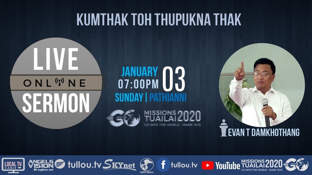 [LIVE SERMON] Evan T Damkhothang - Kumthak toh thupukna thak | January 3, 2021 7:00 pm IST