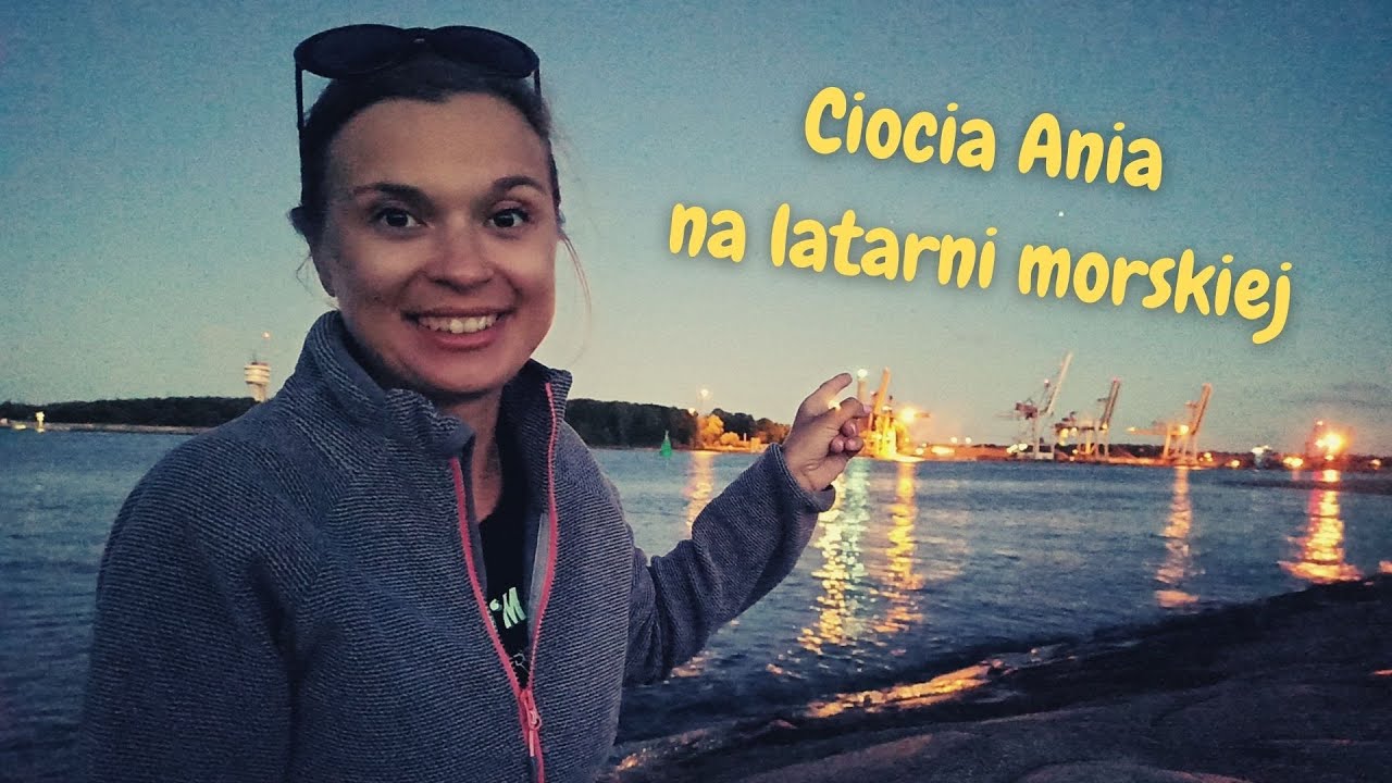 Ciocia Ania na latarni morskiej