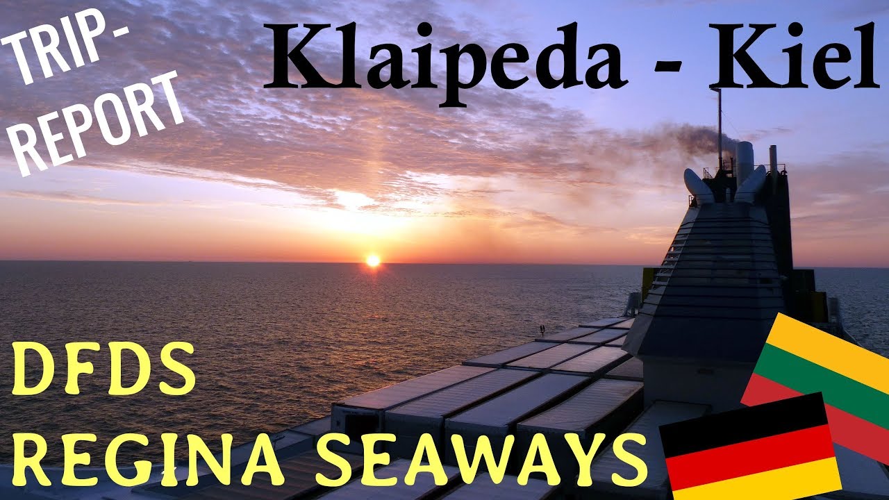 Fährfahrt Klaipeda - Kiel mit DFDS REGINA SEAWAYS | Tripreport