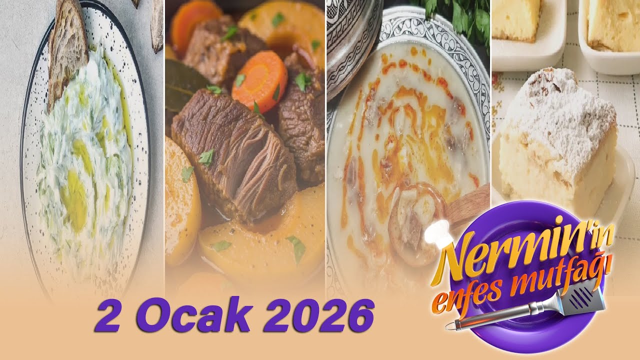 Nermin'in Enfes Mutfağı 2 Ocak 2026