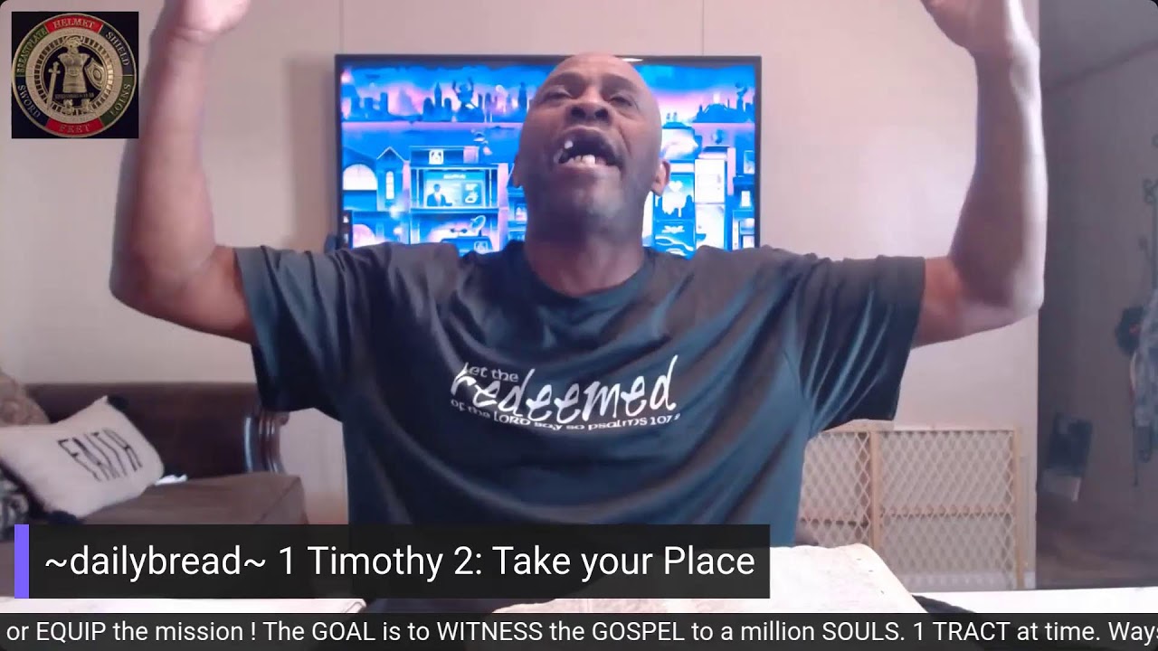 ~dailybread~ 1 Timothy 2: (Dare) Take your Place