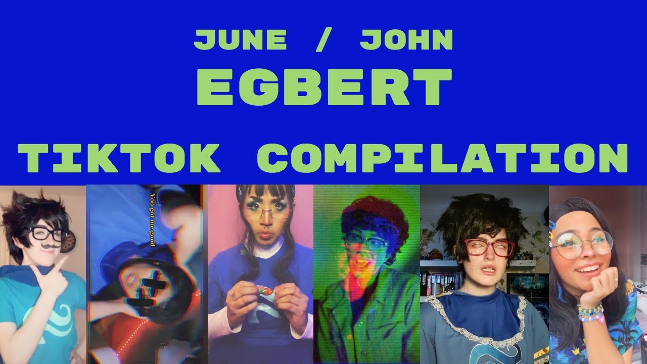 June / John Egbert 💙 Homestuck Tiktok Compilation
