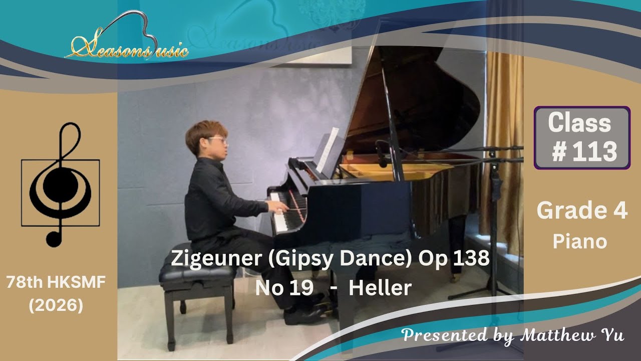 HKSMF 78th Piano 2026 Class 113  G.4    Zigeuner (Gipsy Dance) Op 138 No 19 - Heller