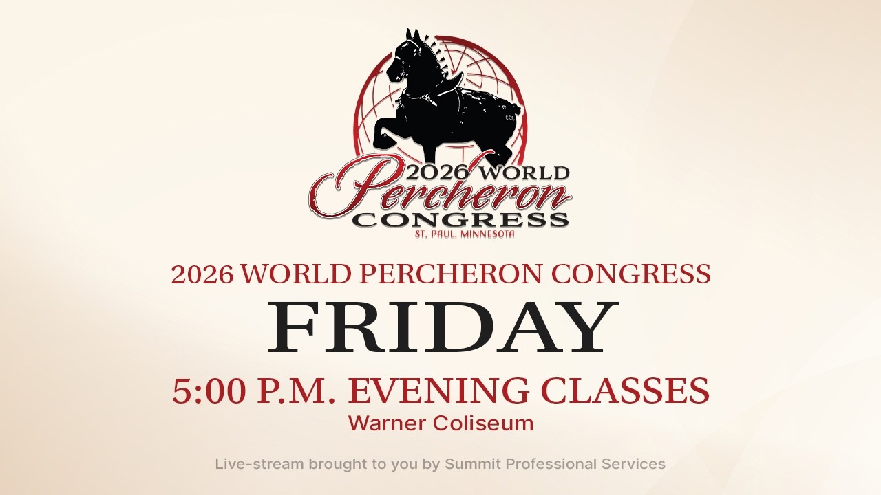 Friday evening Classes at the 2026 World Percheron Congress