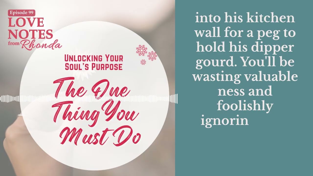 Unlocking Your Soul's Purpose: The One Thing You Must Do | Love Notes from Rhonda