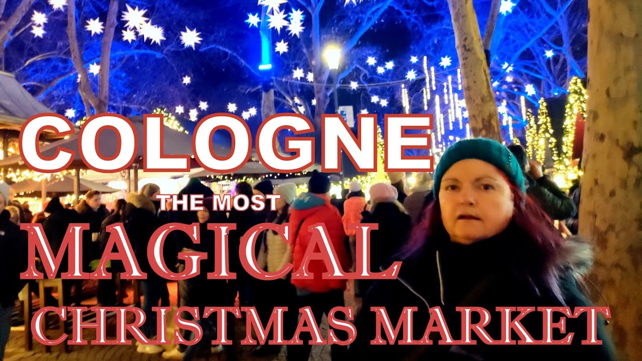  Cologne / Koln the most magical  Christmas market🎄