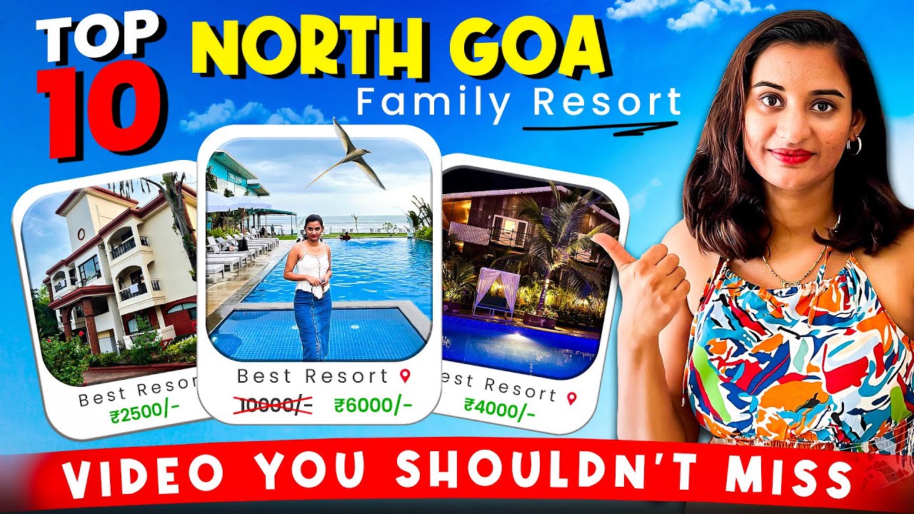 Top 10 Family Resorts in North Goa | North Goa hotels | Goa Resorts #goa #resorts