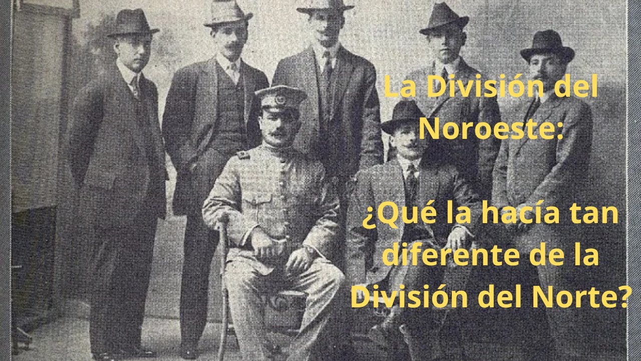¿Por qué la División del Noroeste era tan distinta de la División del Norte? #revolucionmexicana