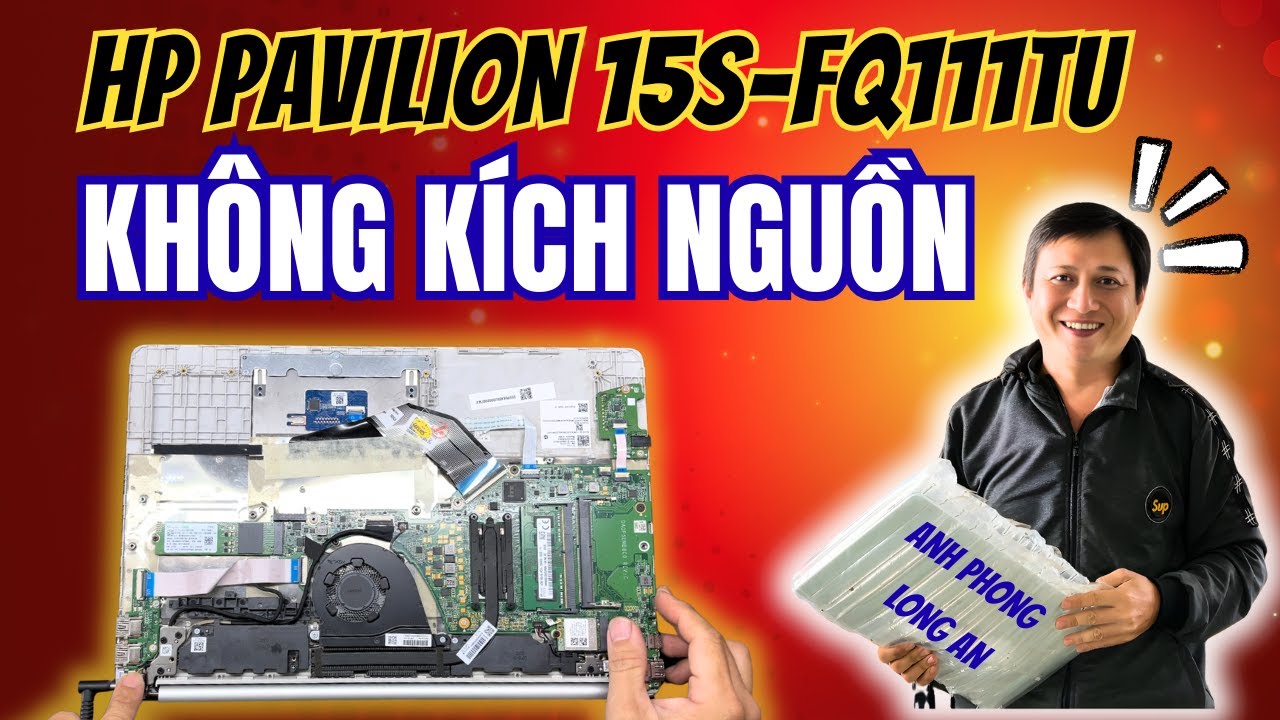 Laptop HP Pavilion 15S FQ111TU không kích nguồn thì sửa thế nào ?