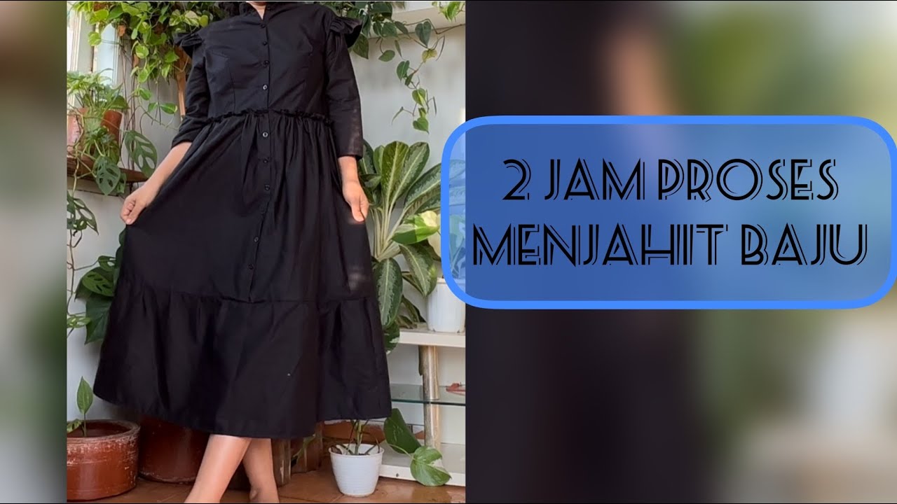 2 jam proses menjahit baju | kreatifiti