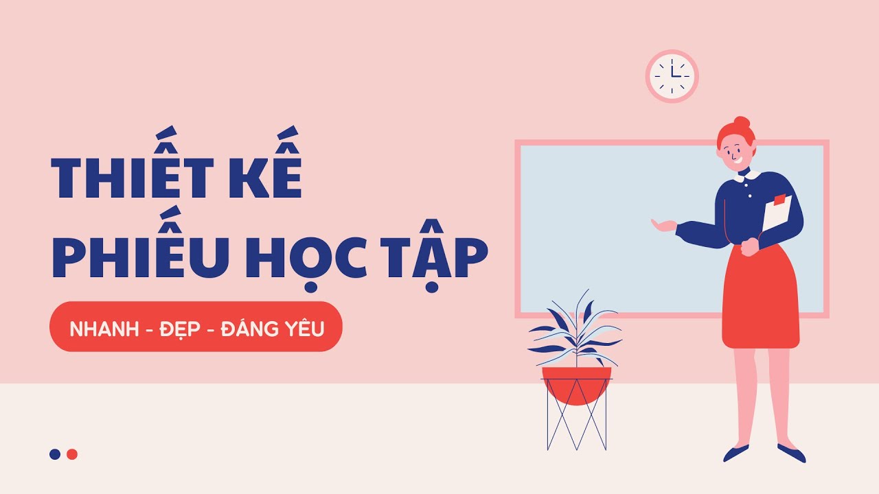 Số 3_CANVA_Thiết kế Phiếu học tập siêu đẹp 🍀🌻📜